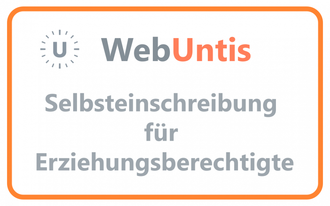 Selbsteinschreibung für Erziehungsberechtigte in WebUntis